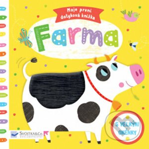 Moje první dotyková knížka: Farma - Marie-Noelle Horvath