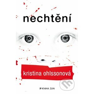 Nechtění - Kristina Ohlsson