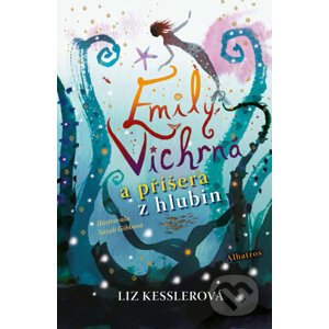 Emily Vichrná a příšera z hlubin - Liz Kessler