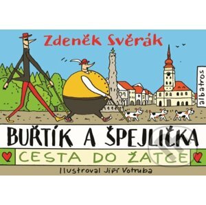 Buřtík a Špejlička - 2 - Zdeněk Svěrák, Jiří Votruba (ilustrácie)