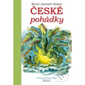 České pohádky K. J. Erbena - Karel Jaromír Erben, Václav Karel (ilustrácie)