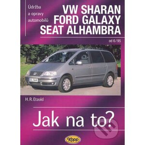 VW Sharan/Ford Galaxy/Seat Alhambra od 6/95 - Hans-Rüdiger Etzold