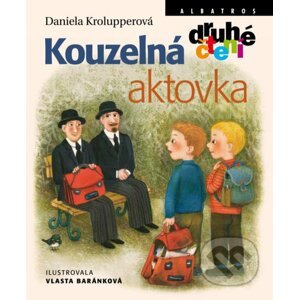 E-kniha Kouzelná aktovka - Daniela Krolupperová, Vlasta Baránková (ilustrátor)