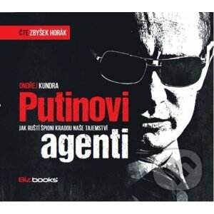 Putinovi agenti - Ondřej Kundra