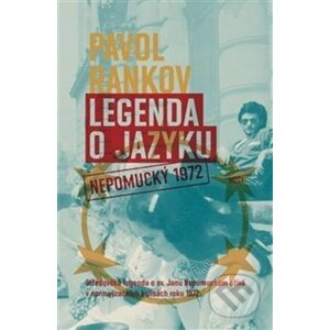 Legenda o jazyku - Pavol Rankov