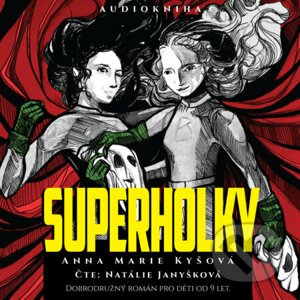 Superholky - Anna Marie Kyšová