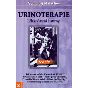 Urinoterapie - teorie - Gennadij Malachov