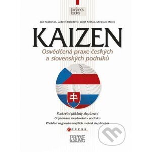 Kaizen - osvědčená praxe českých a slovenských podniků - Ján Košturiak a kolektív