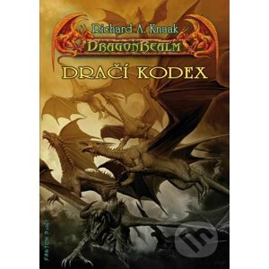 DragonRealm 7: Dračí kodex - Richard A. Knaak
