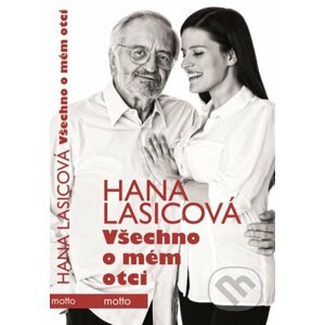 Všechno o mém otci - Hana Lasicová