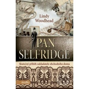 Pan Selfridge - Lindy Woodhead