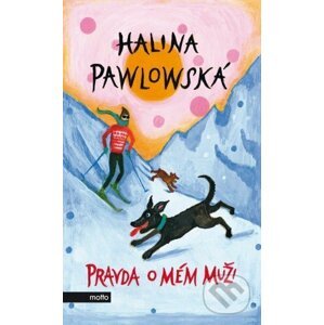 E-kniha Pravda o mém muži - Halina Pawlowská