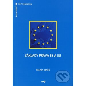 Základy práva ES a EU - Martin Janků