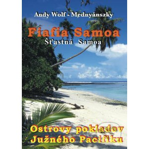 Šťastná Samoa - Andy Wolf-Mednyánszky