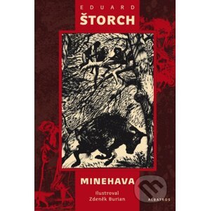 Minehava - Eduard Štorch, Zdeněk Burian (ilustrátor)