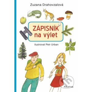 Zápisník Na výlet! - Zuzana Drahovzalová, Petr Urban (ilustrácie)