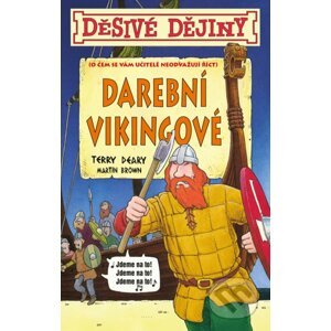 Darební Vikingové - Terry Deary, Martin Brown (ilustrácie)
