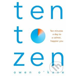 Ten to Zen - Owen O'Kane