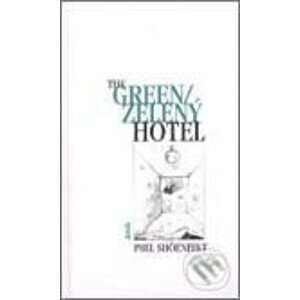 Zelený hotel/The Green Hotel - Phil Shöenfelt