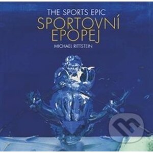 Sportovní epopej / The Sports Epic - Michael Rittstein, Petr Volf