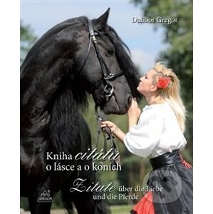 Kniha citátů o lásce a o koních - Dalibor Gregor