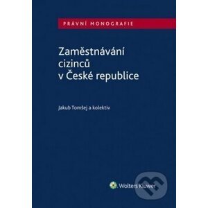 Zaměstnávání cizinců v České republice - Jakub Tomšej