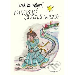 Princezná so žltou hviezdou - Eva Kollárová