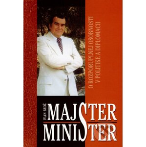 Majster minister - Ivan Brož