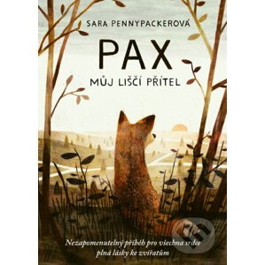 Pax, můj liščí přítel - Sara Pennypacker