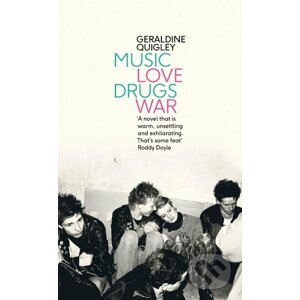 Music Love Drugs War - Geraldine Quigley