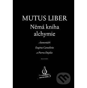 Mutus liber - Němá kniha alchymie - Eugene Canseliet