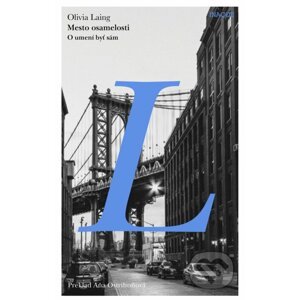 Mesto osamelosti - Olivia Laing