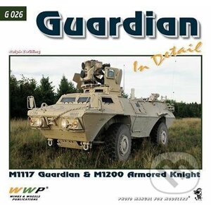 Guardian M1117 & M1200 In Detail - Ralph Zwilling