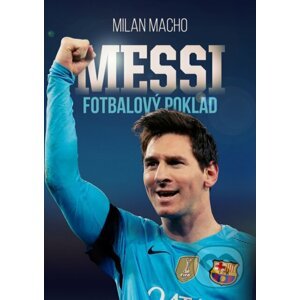 Fotbalový poklad Messi - Milan Macho