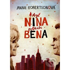 Když Nina potkala Bena - Annie Robertson