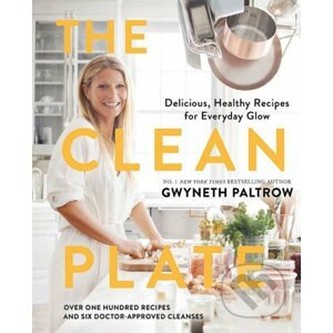 The Clean Plate - Gwyneth Paltrow