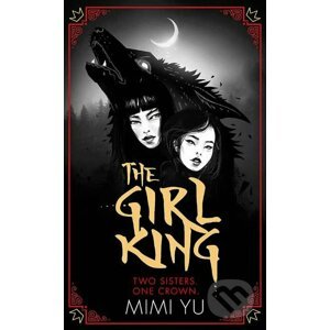 The Girl King - Mimi Yu