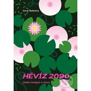 Hévíz 2090 - Juraj Šebesta
