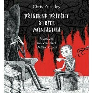 Příšerné příběhy strýce Montaguea - Chris Priestley