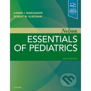 Nelson Essentials of Pediatrics , 8th Edition - Karen J. Marcdante, Robert M. Kliegman