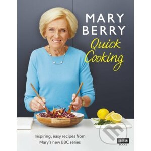 Mary Berrys Quick Cooking - Mary Berry