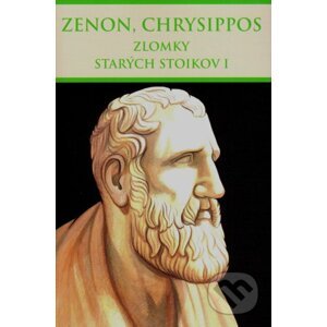 Zlomky starých stoikov I - Zenon, Chrysippos