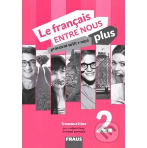 Le français ENTRE NOUS plus 2 PS (A1.2) - Sylva Nováková, Jana Kolmanová, Daniele Geffroy-Konštacký