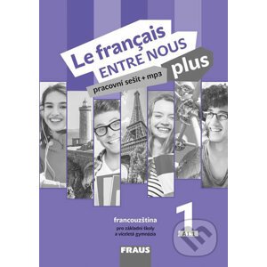 Le français ENTRE NOUS plus 1 PS (A1.1) - Sylva Nováková, Jana Kolmanová, Daniele Geffroy-Konštacký