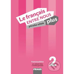 Le francais ENTRE NOUS plus 2 PU + CD - Fraus