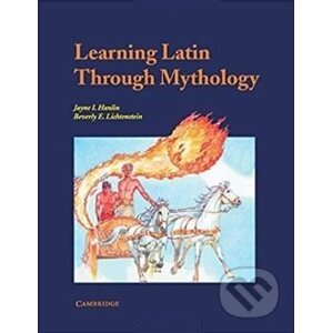 Learning Latin through Mythology - Jayne Hanlin