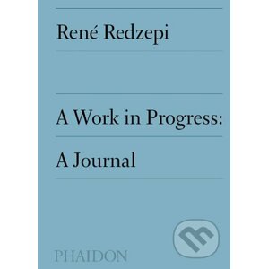 A Work in Progress - René Redzepi