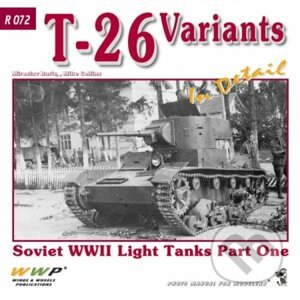 T-26 Variants In Detail - Miroslav Baric