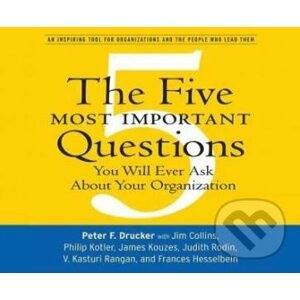 The Five Most Important Questions - Peter F. Drucker