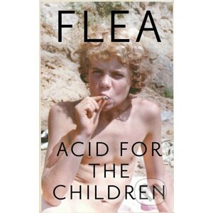 Acid For the Children - Flea